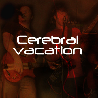 Cerebral Vacation